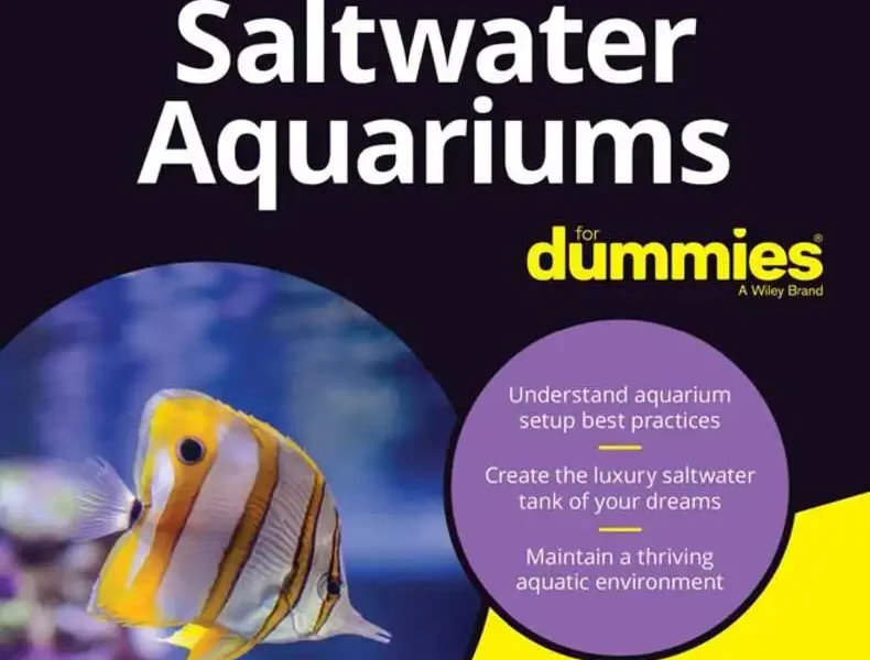 Saltwater Aquariums For Dummies, 3rd Edition
