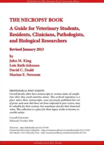 The Necropsy Book: A Guide for Veterinary Students, Residents, Clinicians, Pathologists, and Biological Researchers 