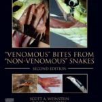 “Venomous” Bites from “Non-Venomous” Snakes, 2nd Edition