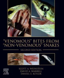 “Venomous” Bites from “Non-Venomous” Snakes, 2nd Edition

