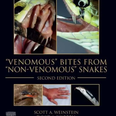 “Venomous” Bites from “Non-Venomous” Snakes, 2nd Edition