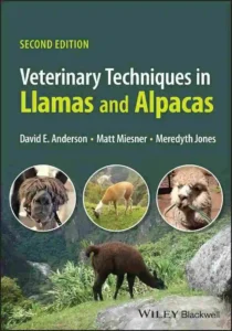 Veterinary Techniques in Llamas and Alpacas, 2nd Edition 