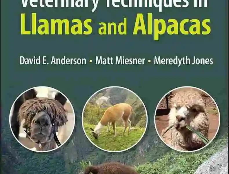 Veterinary Techniques in Llamas and Alpacas, 2nd Edition