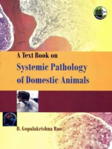 A Textbook on Systemic Pathology of Domestic Animals