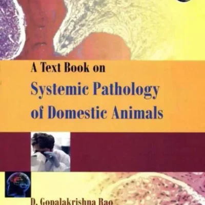A Textbook on Systemic Pathology of Domestic Animals