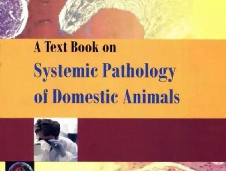 A Textbook on Systemic Pathology of Domestic Animals