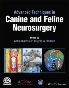 Advanced Techniques in Canine and Feline Neurosurgery
