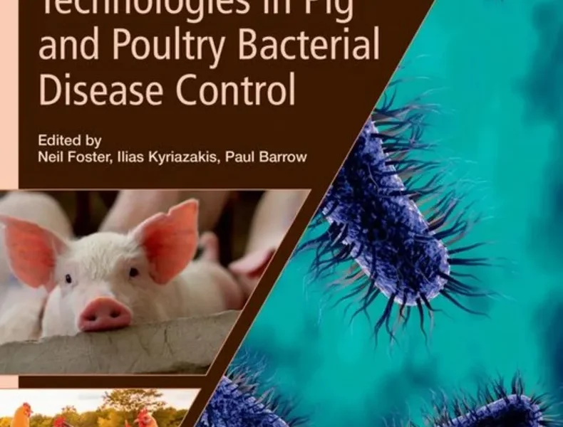 Advancements and Technologies in Pig and Poultry Bacterial Disease Control