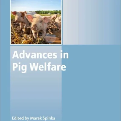 Advances in Pig Welfare