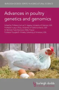 Advances in Poultry Genetics and Genomics 