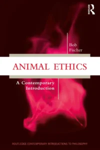 Animal Ethics: A Contemporary Introduction 