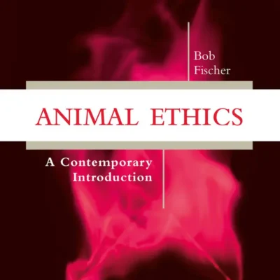 Animal Ethics: A Contemporary Introduction