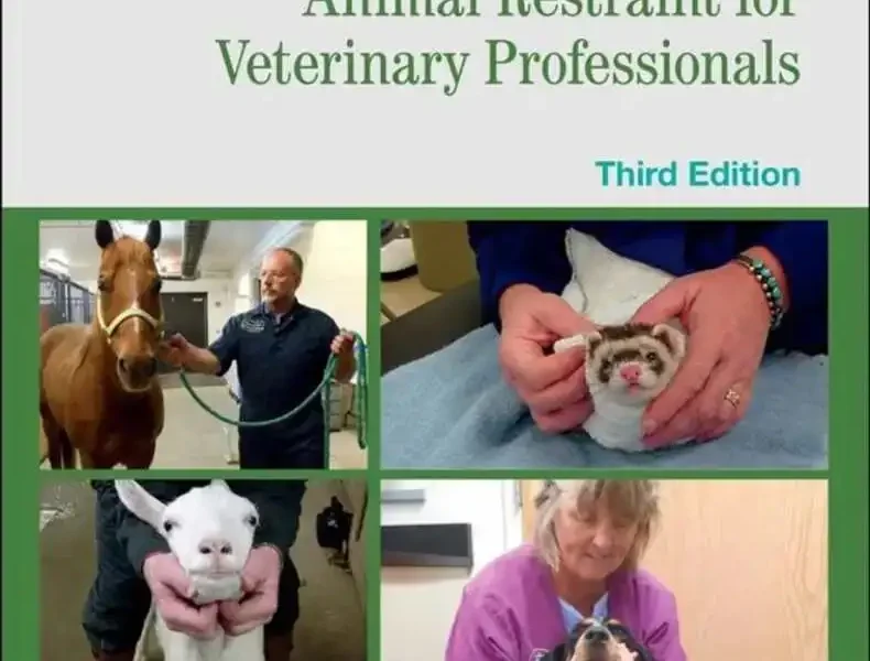 Animal Restraint for Veterinary Professionals, 3rd Edition