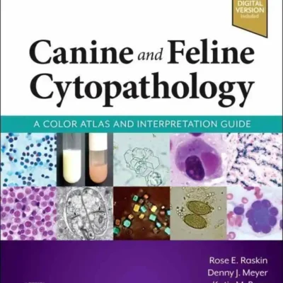 Canine and Feline Cytopathology: A Color Atlas and Interpretation Guide, 4th Edition