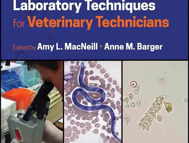 Clinical Pathology and Laboratory Techniques for Veterinary Technicians, 2nd Edition