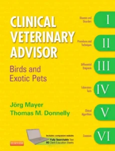 Clinical Veterinary Advisor: Birds and Exotic Pets 