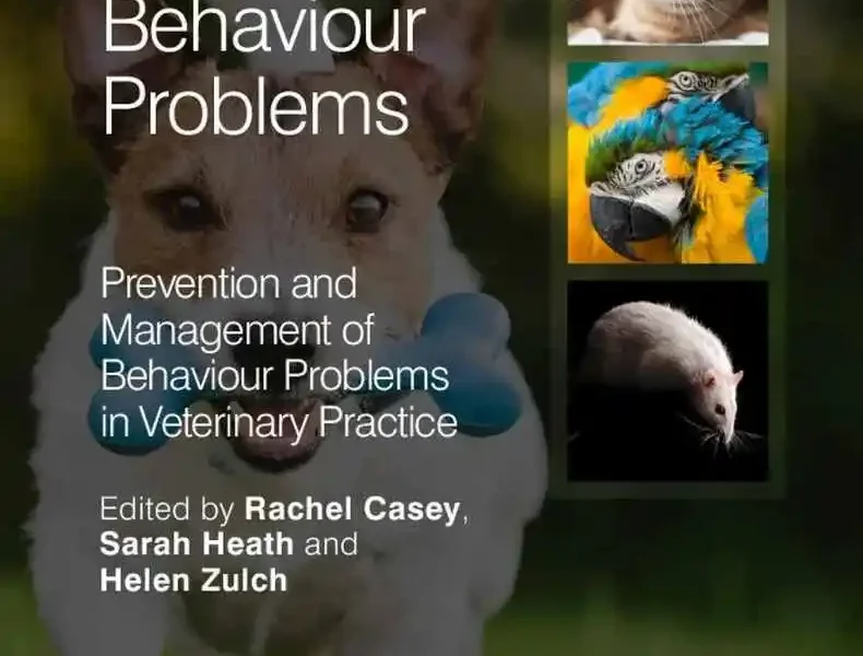 Companion Animal Behaviour Problems: Prevention and Management of Behaviour Problems in Veterinary Practice