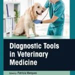 Diagnostic Tools in Veterinary Medicine