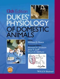 Dukes’ Physiology of Domestic Animals, 13th Edition 