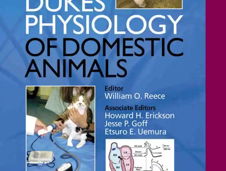 Dukes’ Physiology of Domestic Animals, 13th Edition