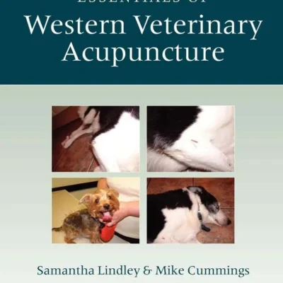 Essentials of Western Veterinary Acupuncture Essentials of Western Veterinary Acupuncture