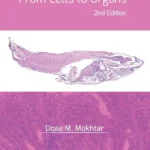 Fish Histology: From Cells to Organs, 2nd Edition