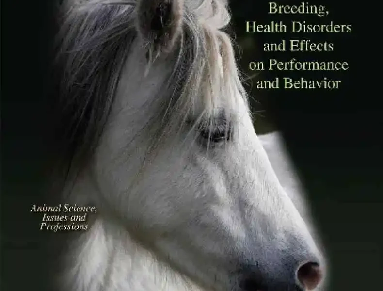 Horses: Breeding, Health Disorders and Effects on Performance and Behavior