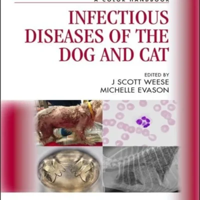 Infectious Diseases of the Dog and Cat: A Color Handbook Infectious Diseases of the Dog and Cat: A Color Handbook