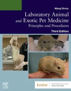 Laboratory Animal and Exotic Pet Medicine: Principles and Procedures, 3rd Edition 