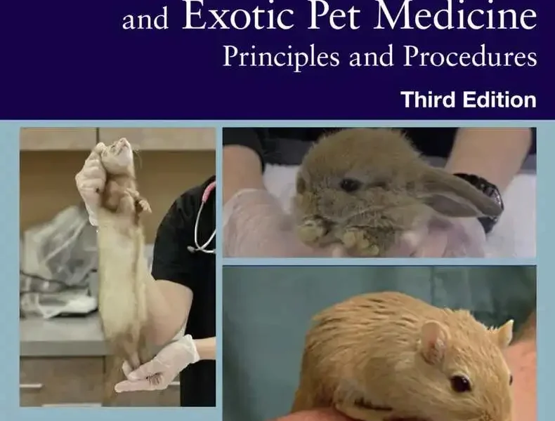 Laboratory Animal and Exotic Pet Medicine: Principles and Procedures, 3rd Edition