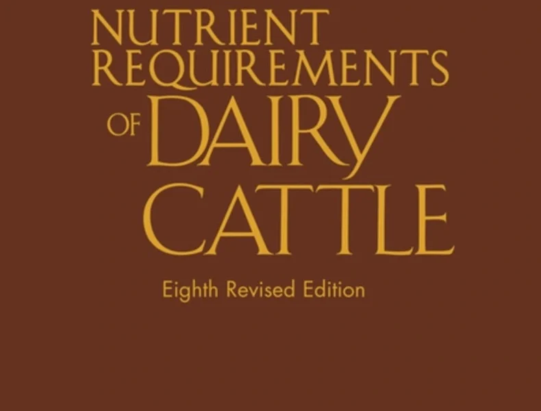 Nutrient Requirements of Dairy Cattle, 8th Revised Edition