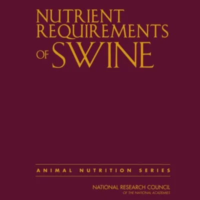 Nutrient Requirements of Swine, 11th Revised Edition