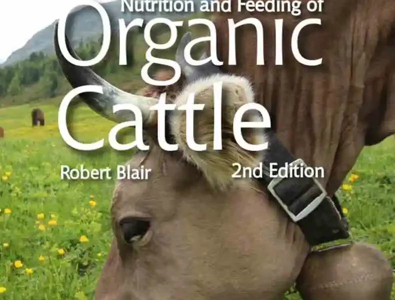 Nutrition and Feeding of Organic Cattle, 2nd Edition