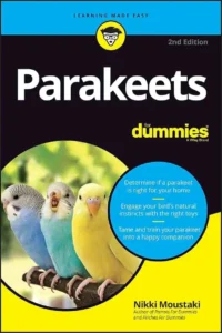 Parakeets For Dummies, 2nd Edition 