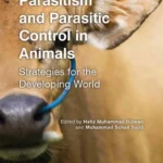 Parasitism and Parasitic Control in Animals: Strategies for the Developing World