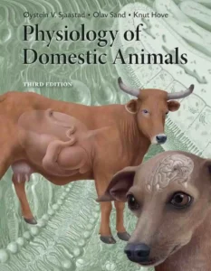 Physiology of Domestic Animals, 3rd Edition
