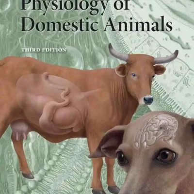 Physiology of Domestic Animals, 3rd Edition Physiology of Domestic Animals, 3rd Edition