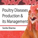 Poultry Diseases Production and Its Management