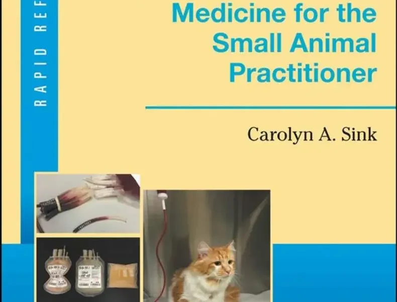 Practical Transfusion Medicine for the Small Animal Practitioner, 2nd Edition