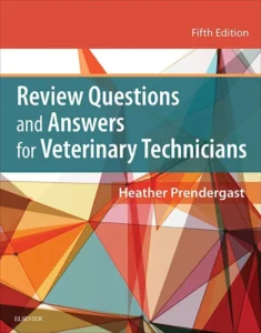 Review Questions and Answers for Veterinary Technicians, 5th Edition