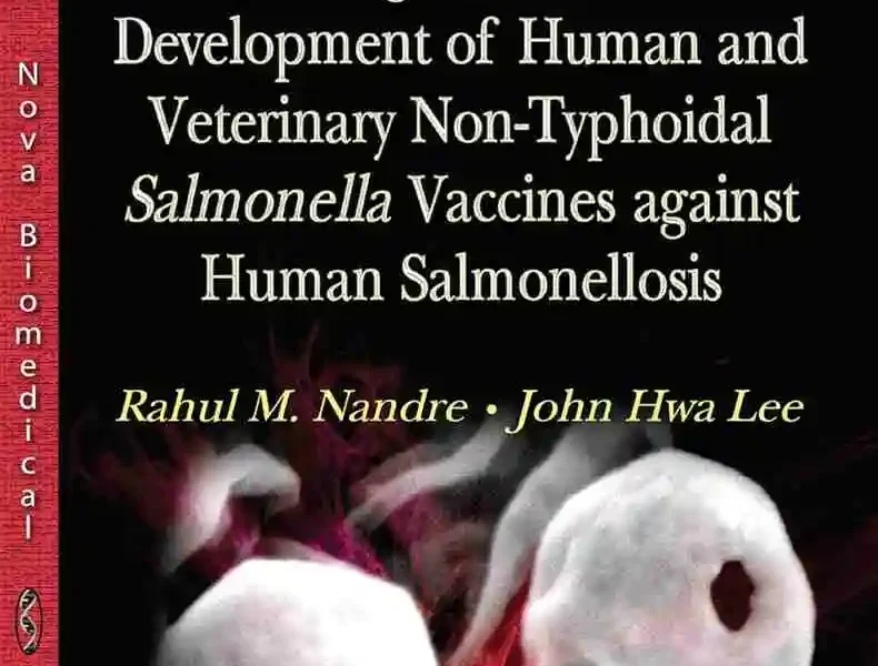 Salmonella Pathogenesis and Progression in the Development of Human and Veterinary Non-Typhoidal Salmonella Vaccines against Human Salmonellosis