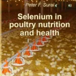Selenium in Poultry Nutrition and Health