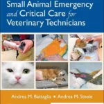 Small Animal Emergency and Critical Care for Veterinary Technicians, 4th Edition