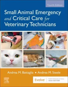 Small Animal Emergency and Critical Care for Veterinary Technicians, 4th Edition
