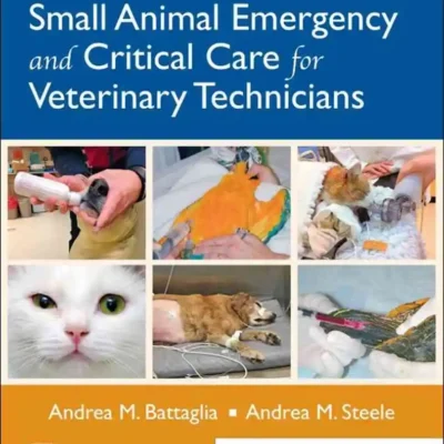 Small Animal Emergency and Critical Care for Veterinary Technicians, 4th Edition