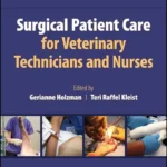 Surgical Patient Care for Veterinary Technicians and Nurses, 2nd Edition