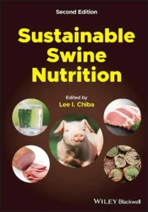 Sustainable Swine Nutrition, 2nd Edition
