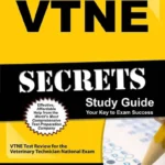 VTNE Secrets: Study Guide, VTNE Test Review for the Veterinary Technician National Exam