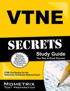 VTNE Secrets: Study Guide, VTNE Test Review for the Veterinary Technician National Exam
