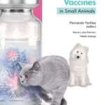 Vaccines in Small Animals: Boosting the Immune Response